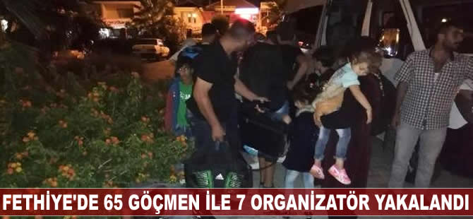 Fethiye'de 65 göçmen ile 7 organizatör yakalandı