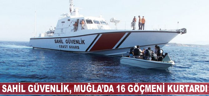 Sahil Güvenlik, Muğla'da 16 göçmeni kurtardı