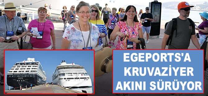 Kuşadası Egeports Limanı'na kruvaziyer akını sürüyor