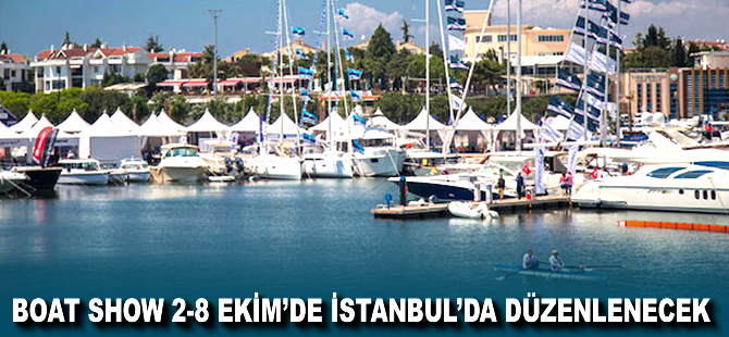 Boat Show 2-8 Ekim’de İstanbul’da düzenlenecek