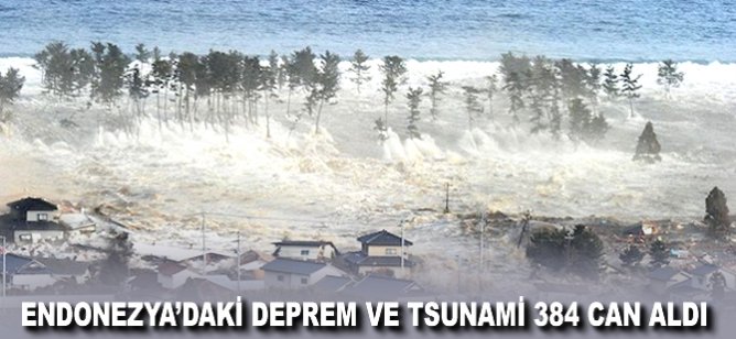 Endonezya'daki Deprem ve Tsunami 384 can aldı