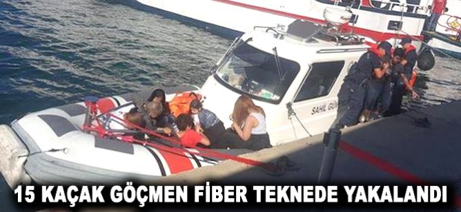 15 kaçak göçmen fiber teknede yakalandı
