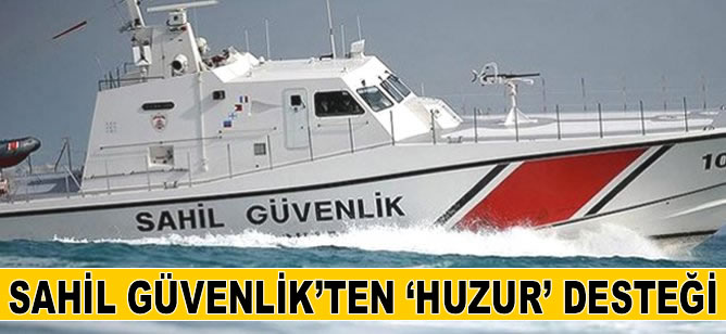 Sahil Güvenlik Komutanlığı, huzur güven uygulamasına katıldı