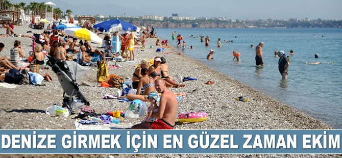 Ekim ayında deniz keyfi devam ediyor