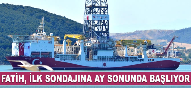 Fatih sondaj gemisi, Akdeniz'de ilk sondajına ay sonunda başlayacak