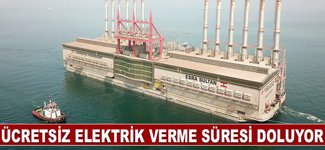 Enerji gemisi Esra Sultan'ın Lübnan'a ücretsiz elektrik verme süresi bu ay doluyor