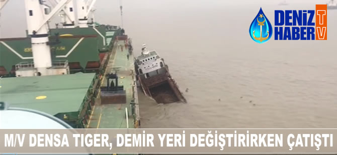 Marinsa Denizcilik'e ait M/V DENSA TIGER, Chittagong Limanı demir bölgesinde çatıştı