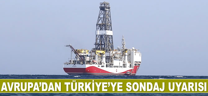 Avrupa’dan Türkiye’ye sondaj uyarısı