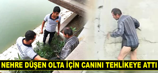 Asi Nehri'ne düşen oltası için canını tehlikeye attı