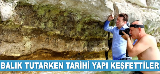 Adıyamanlı balıkçılar, balık tutarken tarihi bir yapı keşfetti
