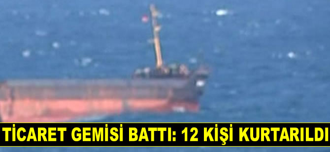 Umman'da ticaret gemisi battı: 12 kişi kurtarıldı
