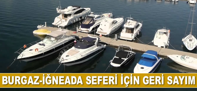 Burgaz-İğneada arası deniz seferi için geri sayım başladı