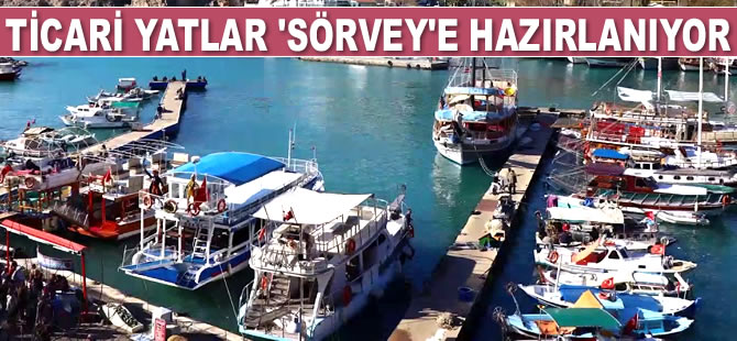 Antalya’da ticari yatlar 'sörvey'e hazırlanıyor