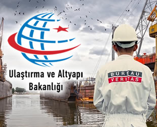 Ulaştırma ve Altyapı Bakanlığı, Bureau Veritas’ın yetkisini iptal etti