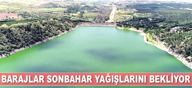 Ankara’da barajlar sonbahar yağışlarını bekliyor