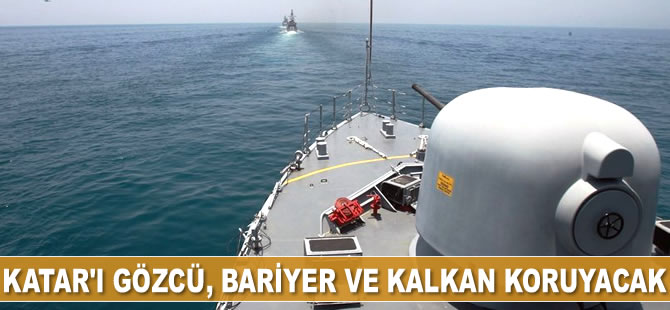 Katar'ı; Gözcü, Bariyer ve Kalkan koruyacak
