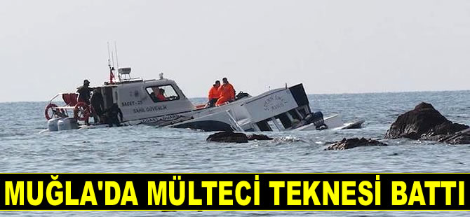 Muğla'da mülteci teknesi battı