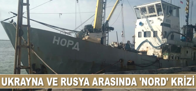 Ukrayna, bağladığı 'Nord' isimli Rus gemisini yine teslim etmedi