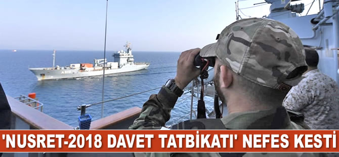 TSK'nın 'Nusret-2018 Davet Tatbikatı' nefes kesti