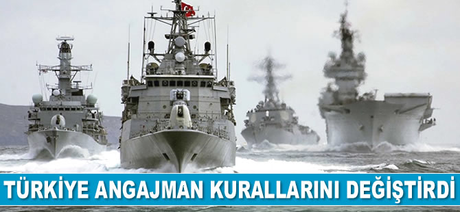 Türkiye, gemi tacizlerine karşı angajman kurallarını değiştirdi