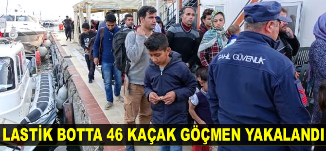 Ayvacık’ta lastik botta 46 kaçak göçmen yakalandı
