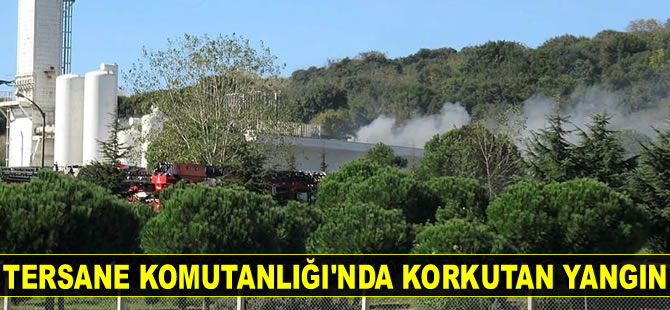 İstanbul Tersane Komutanlığı'nda yangın çıktı