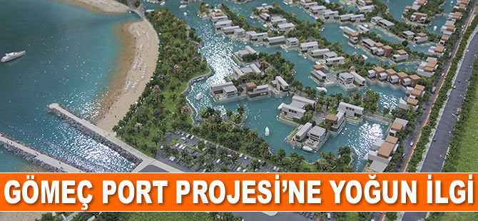Gömeç Port Projesi’ne yoğun ilgi