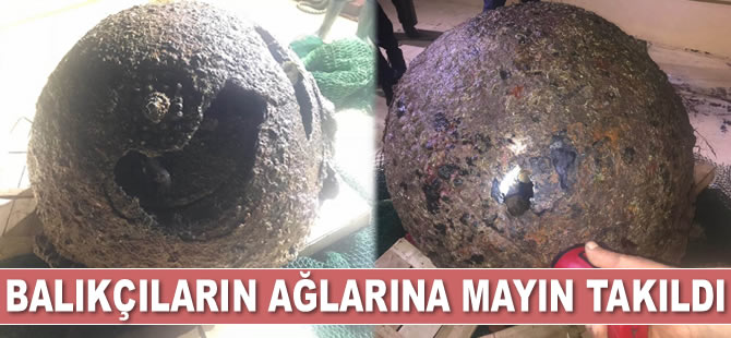 Ayvalık’ta balıkçıların ağlarına bu kez mayın takıldı