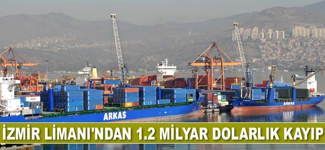 İzmir Limanı’ndan 1.2 milyar dolarlık kayıp