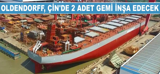 Oldendorff, Çin’de 2 adet gemi inşa edecek