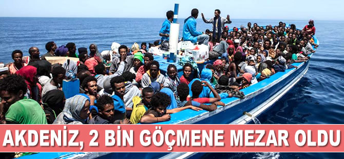 Akdeniz, 2 bin göçmene mezar oldu