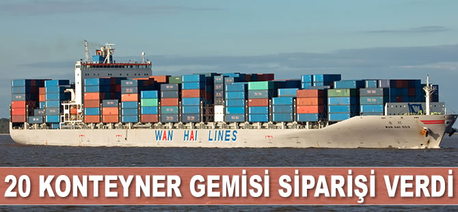 Wan Hai Lines, 20 adet konteyner gemisi siparişi verdi