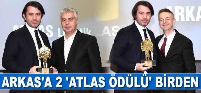 Arkas Lojistik, iki ‘Atlas Ödülü’ birden kazandı