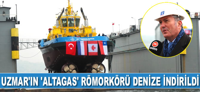 UZMAR, AltaGas Terminali için ürettiği römorkörü denize indirdi