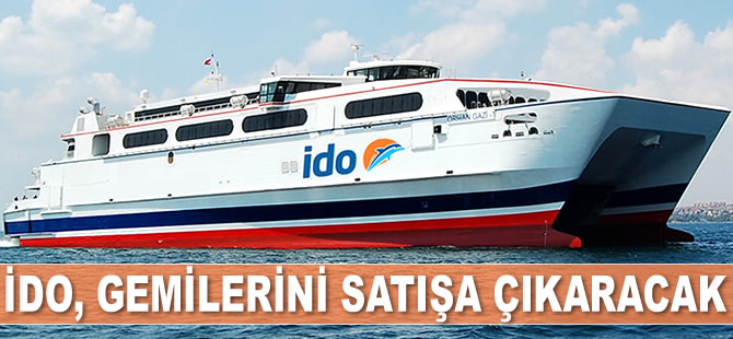 İDO, bazı gemilerini satışa çıkaracak