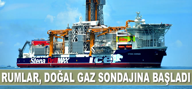 Rumlar, Doğu Akdeniz’de doğal gaz sondajına başladı