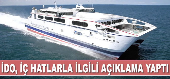 İDO, iç hatlarla ilgili açıklama yaptı