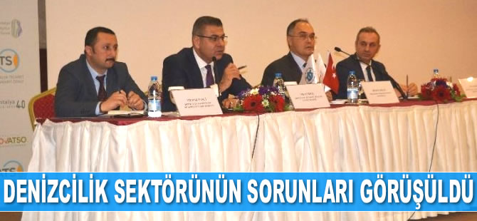 Antalya'da denizcilik sektörünün sorunları görüşüldü