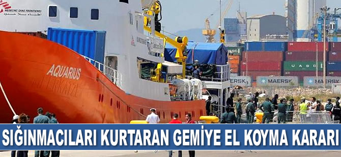 İtalya'dan sığınmacıları kurtaran gemiye el koyma kararı
