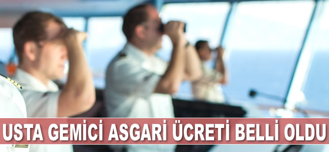 Usta gemiciler için belirlenen asgari ücret açıklandı