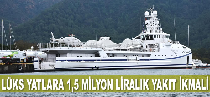 Marmaris’te "Ace" ve "Garcon" isimli süper lüks yatlara 12 tanker yakıt ikmali yapıldı