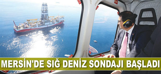 Mersin’de sığ deniz sondajı başladı