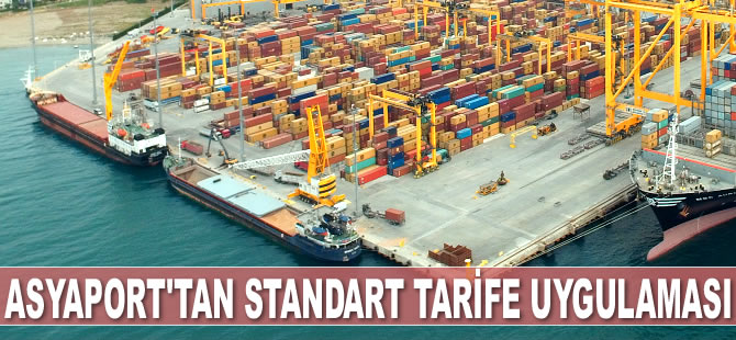 Asyaport Limanı, standart tarife uygulamasına başladı