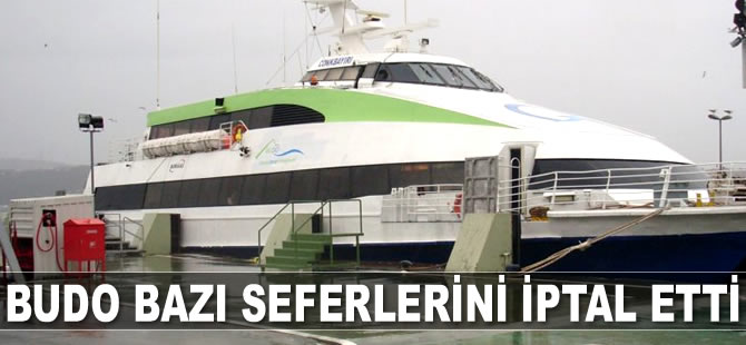 BUDO, bazı seferlerini iptal etti