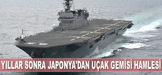 Japonya, 2. Dünya Savaşı sonrası ilk kez uçak gemisi edinecek