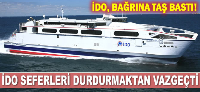 İDO, 1 Aralık'ta iç hat seferlerini durdurmaktan vazgeçti