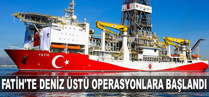 Fatih gemisine deniz üstü operasyonlara başlandı