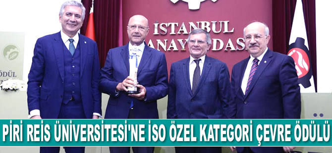 Piri Reis Üniversitesi Deniz Kampüsü, 'İSO Özel Kategori Çevre Ödülü'ne layık görüldü