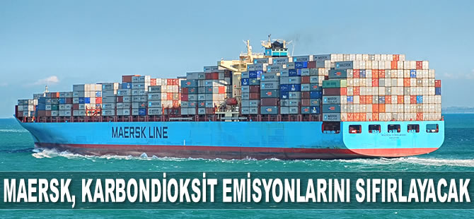 Maersk, 2050’de karbondioksit emisyonlarını sıfırlayacağını açıkladı