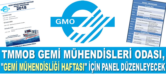 TMMOB Gemi Mühendisleri Odası, “Gemi Mühendisliği Haftası” için panel düzenleyecek